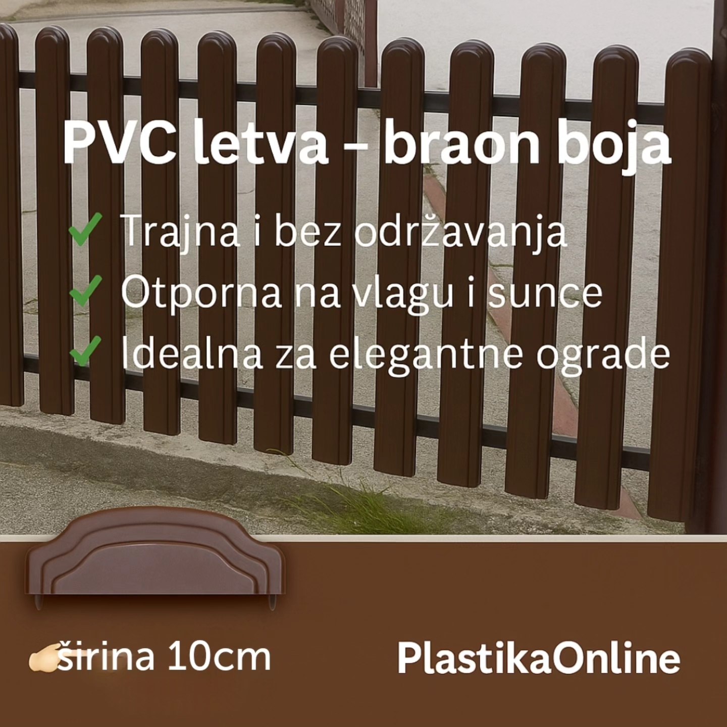PVC letva za ograde h100 , Pvc ograde, Plastične ograde, Pvc tarabice , Ograde za terasu , Pvc ogradice, 10cm braon PVC letva za ograde h80, PVC letva za ograde h120, PVC letva za ograde h150